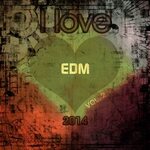 Various: I Love EDM 2014 Vol 2 (Final Edm Top 20 Hits Goa To