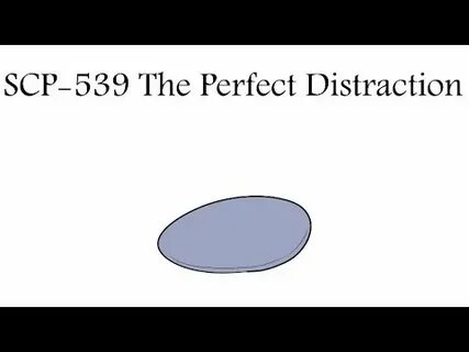 Oversimplified SCP Chapter 39 - "SCP-539 The Perfect Distrac