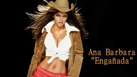 Ana Barbara - Engañada (Video, Audio HQ) - YouTube