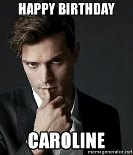 HAPPY BIRTHDAY CAROLINE Memegeneratornet Happy Birthday Caro