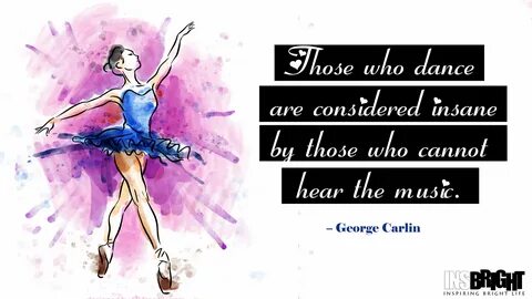 Top 60 Motivational Dance Quotes and Sayings