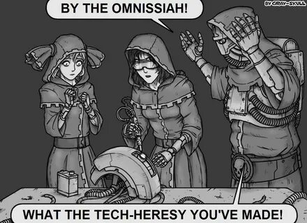 Warhammer 40000 tech-heresy meme (art by Gray Skull) Warhamm