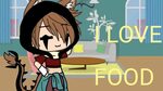 I love food UvU//Gacha Life - YouTube