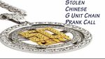 Stolen Chinese G Unit Chain Prank Call - YouTube