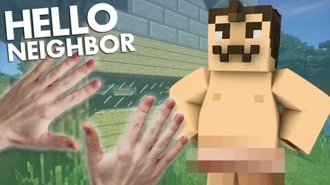 Minecraft Realistic : Hello Neighbor - NAKED NEIGHBOR!? - Yo