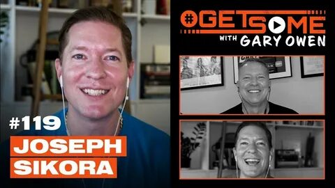 Joseph Sikora #GetSome with Gary Owen Ep. 119 - YouTube