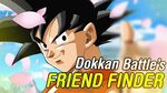 USE THIS NEW FRIEND SYSTEM IN DOKKAN BATTLE! (Friend Finder)
