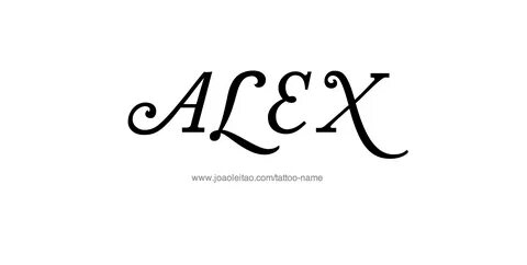 Alex Name Tattoo Designs Name tattoo designs, Name tattoo, T