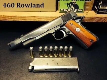 1911 Hand Cannon :The 460 Rowland Conversion - YouTube