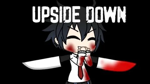 Upside Down- × Meme × *Sasunaru? Sasuke yandere (part 1)uwu 
