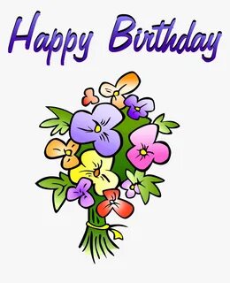 Art Flowers - Birthday Flowers Clip Art, HD Png Download , T