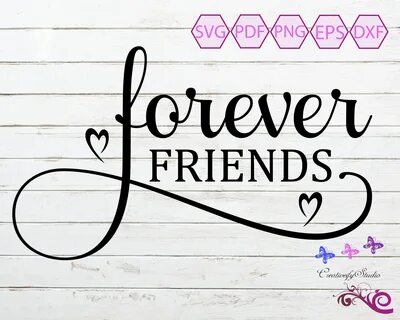 Buy Forever Friends Svg Friendship Quote Bff Svg Friend Shir