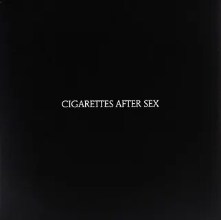 CIGARETTES AFTER SEX: CIGARETTES AFTER SEX WINYL 10711776525