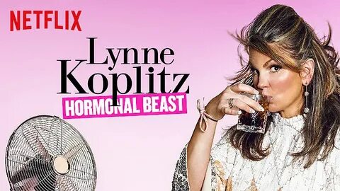 Lynne Koplitz: Hormonal Beast, 2017 (Film), à voir sur Netfl