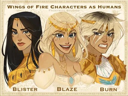 🐪 Human Blister, Burn, and Blaze!🐪 Wings Of Fire Amino
