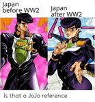 Japan Before WW2 Japan After WW2 Is That a JoJo Reference Ja