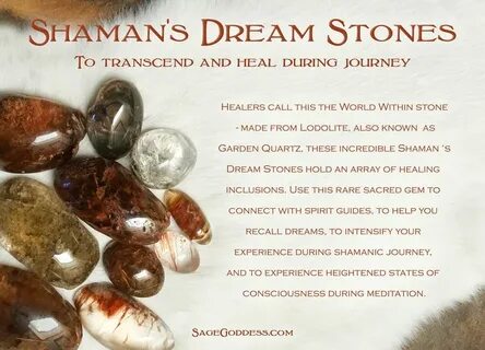 Shaman’s Dream Stone What journey will these Shaman's Dream 