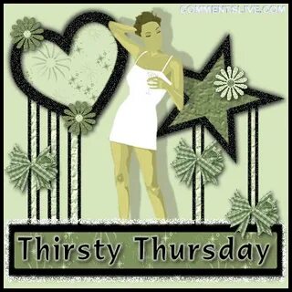 Sexy Day Thursday Green Thirsty Thursday Picture - CommentsL
