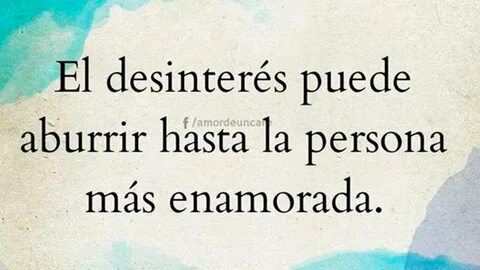 🤷 ♀ El desinterés puede aburrir hasta a la persona más enamo