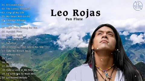 Leo Rojas Greatest Hits Full Album 2020 Best Of Pan Flute 20