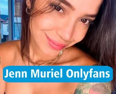 ▷ Jenn Muriel Onlyfans ( 🥇 TOP