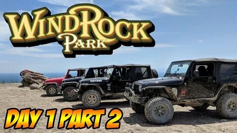 WINDROCK OFFROAD PARK DAY 1 PART 2 - YouTube
