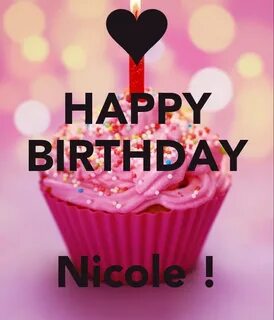 HAPPY BIRTHDAY Nicole ! Poster ness Keep Calm-o-Matic