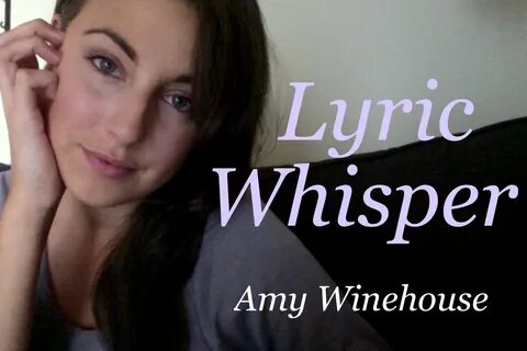 ASMR Whisper - Tingly Lyric Whispers - YouTube