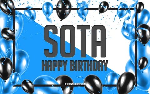 Скачать обои Happy Birthday Sota, Birthday Balloons Backgrou