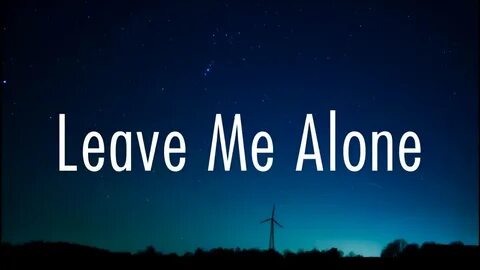 Leave Me Alone Lyrics Nf The Search