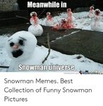 ✅ 25+ Best Memes About Funny Snowman Pictures Funny Snowman 