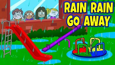 Rain Rain Go Away Nursery Rhyme with Lyrics - Nursery Rhymes