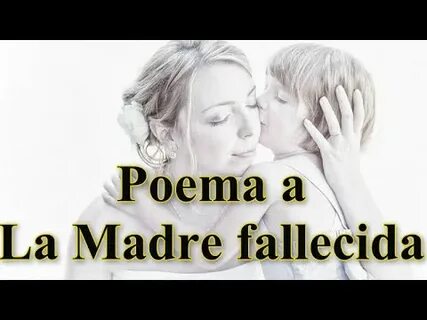 Poema a La Madre fallecida - Letra de Poema en Homenaje a La