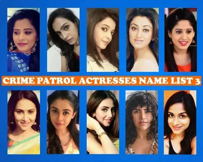 Crime Patrol Actress Name List 3, Crime Patrol Female Cast L