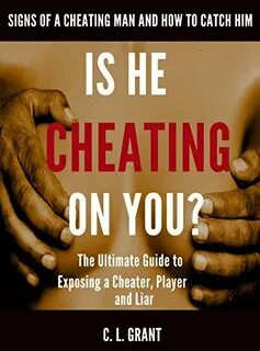 Cheaters Why Men Cheat And How To Catch Them English Edition