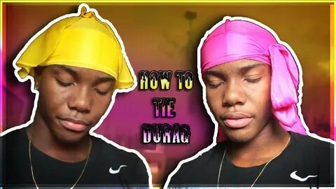 How To Tie Your Durag + 3 Ways To Tie A Durag - YouTube