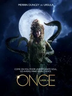 Ursula is coming. .. Once upon a time, Ouat, Poor unfortunat