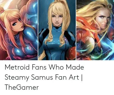 Metroid Fans Who Made Steamy Samus Fan Art TheGamer Metroid 