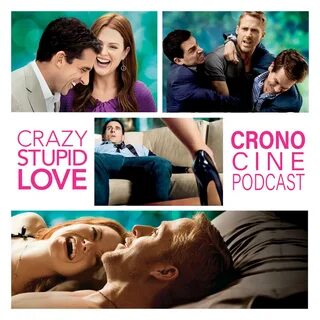 CronoCine 3x02: Crazy, Stupid, Love (Ficarra y Requa, 2011) 