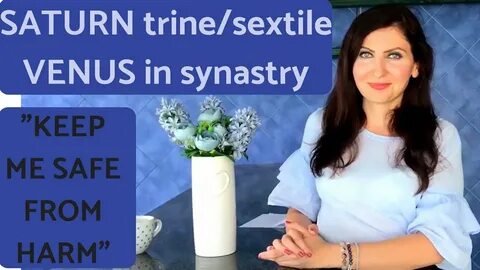 Saturn trine/sextile Venus in Synastry - YouTube