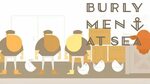 NEARLY AUTOBIOGRAPHICAL TML Plays... Burly Men at Sea - YouT