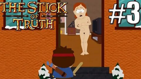 Let's Play South Park Stick Of Truth Part 3 Woops Sorry Lady