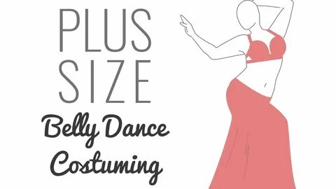 Plus Size Belly Dance Costuming Guide - 3 common challenges,