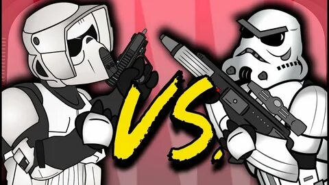 Scout Trooper VS. Stormtrooper - YouTube
