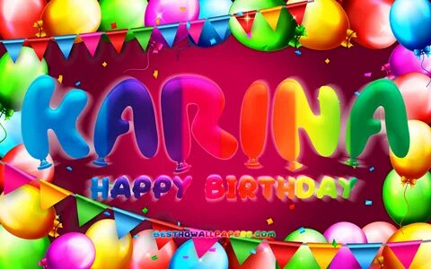 Скачать обои Happy Birthday Karina, 4k, colorful balloon fra