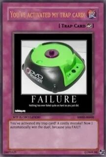 Image - 63498 You Just Activated My Trap Card! Know Your Mem