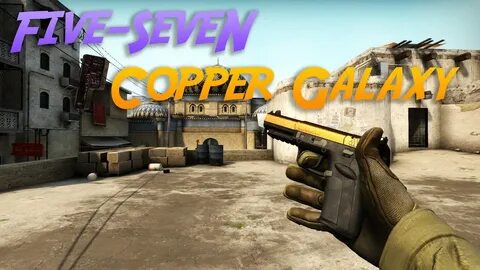 CS:GO Five-SeveN Copper Galaxy Showcase and Prices - YouTube