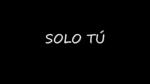 Sólo Tú - YouTube