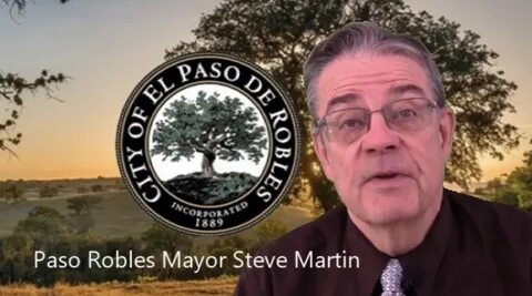 Paso Robles Mayor Releases COVID-19 Video * Paso Robles Pres