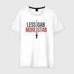 Мужская футболка хлопок Less Gab, More Stab 2024781 - купить